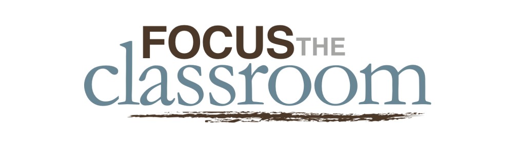 Focus the Classroom